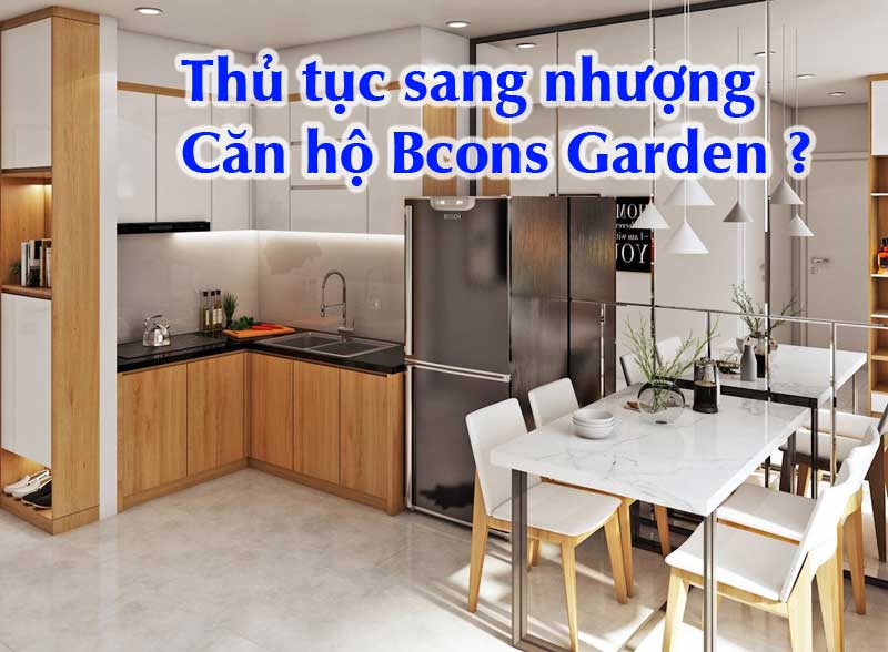 thủ tục sang nhượng căn hộ Bcons Garden