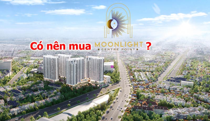 có nên mua moonlight centre point